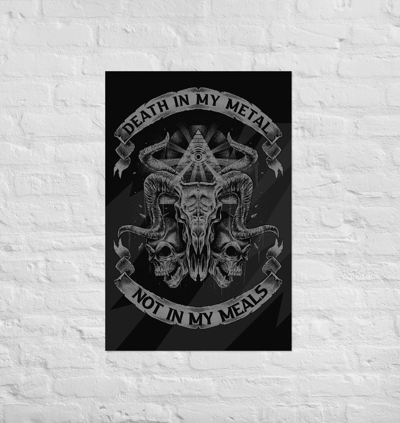 Death In My Metal Not In My Meals - Poster - Museum-quality on Thick Matte Paper.