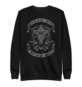 Death In My Metal Not In My Meals - Unisex Fleece Pullover
