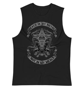 Death In My Metal Not In My Meals - Muscle Shirt